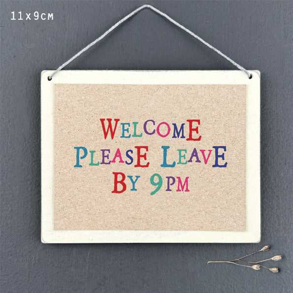'Please Leave by 9pm' Sign