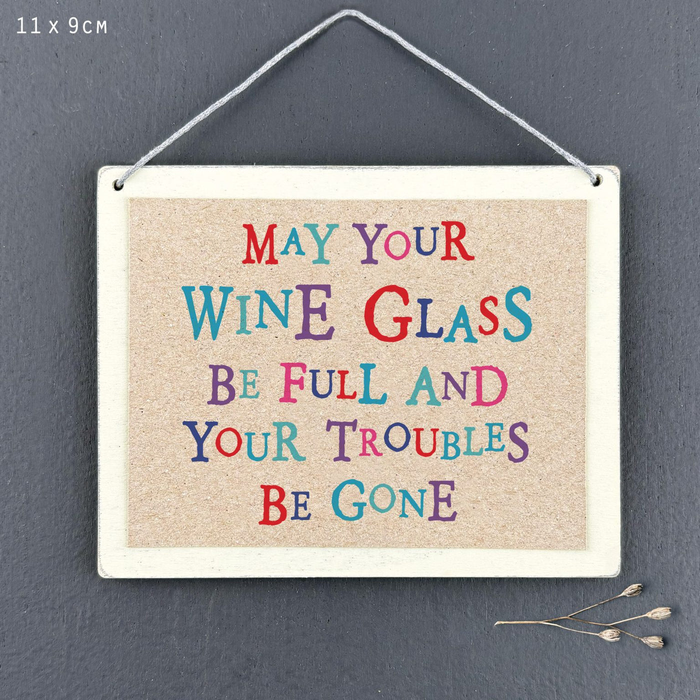 'May Your Wine Glass Be Full' Sign