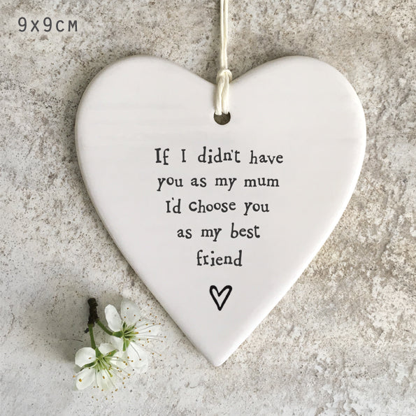 'Have You As My Mum' Porcelain Heart