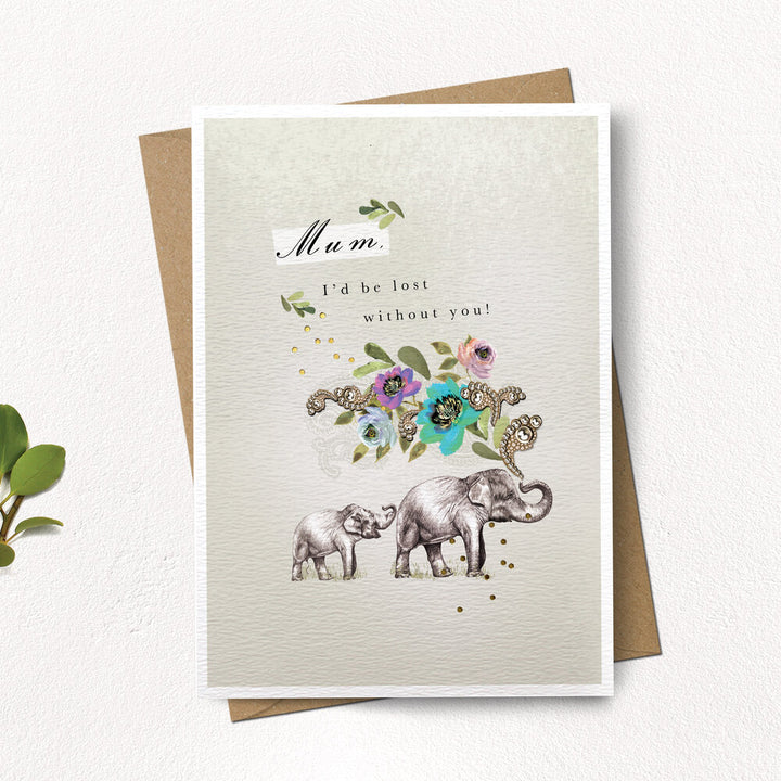 Mum Lost Without You Elephants Card