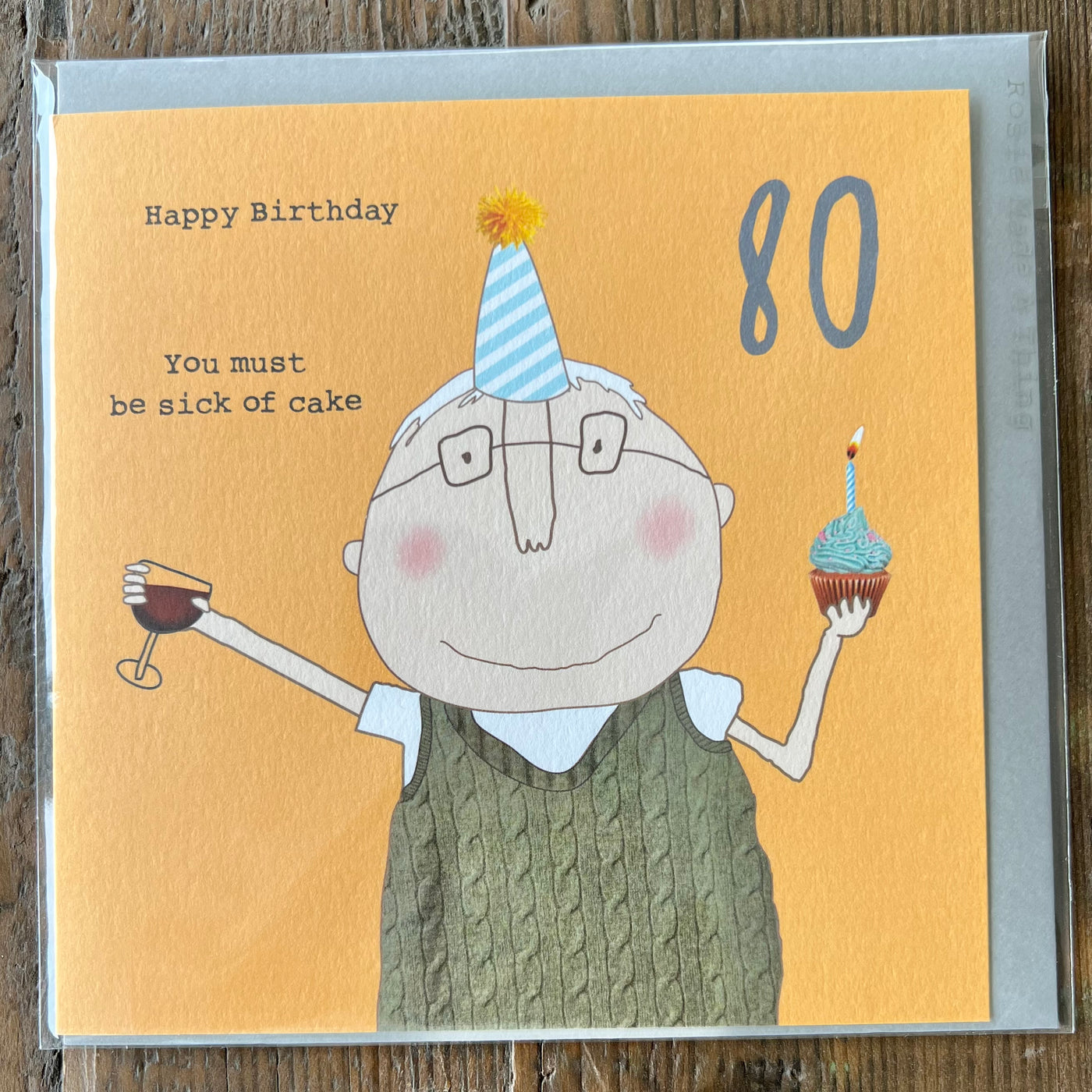 '80 Sick Of Cake' Card