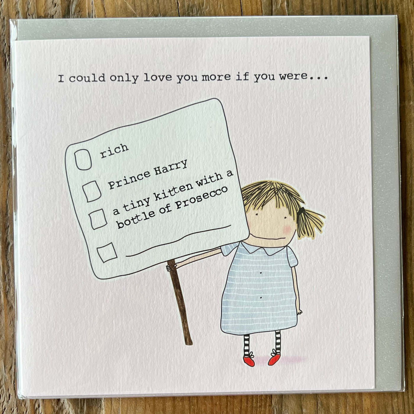 'Could Only Love You More If' Card