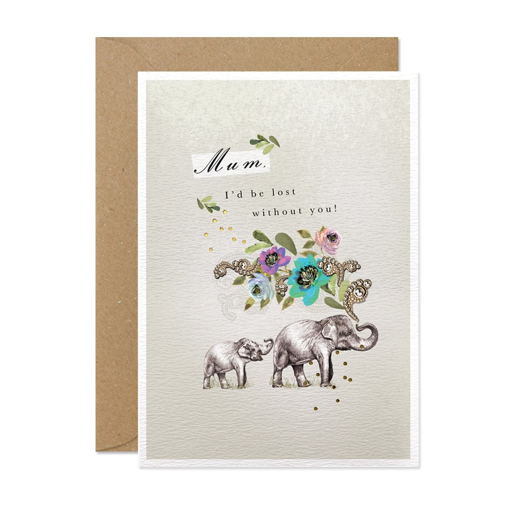 Mum Lost Without You Elephants Card