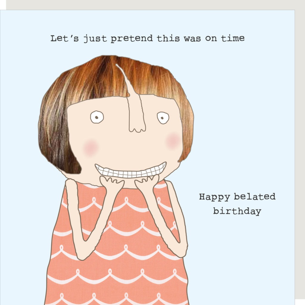 'Belated Birthday' Card